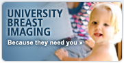 University Breast Imaging: Because they need you