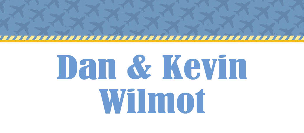 Dan and Kevin Wilmot