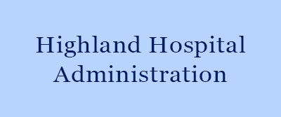 Highland Hospital Administration