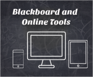 Blackboard and Online Tools