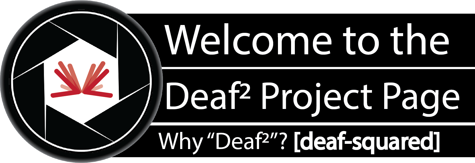 Welcome to the Deaf2 Project Page