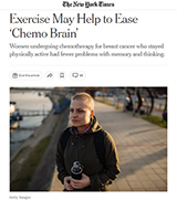 Thumbnail of New York Times Article: "Exercise May Help to Ease 'Chemo Brain'"